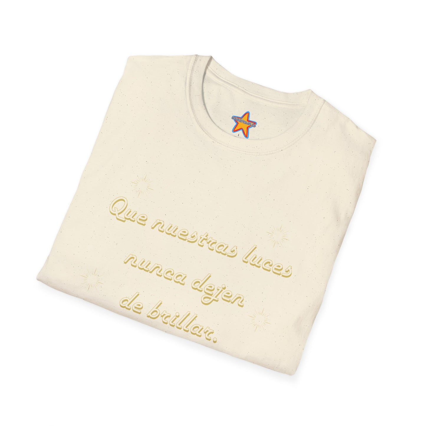 Que nuestras luces nunca dejen de brillar - T-Shirt