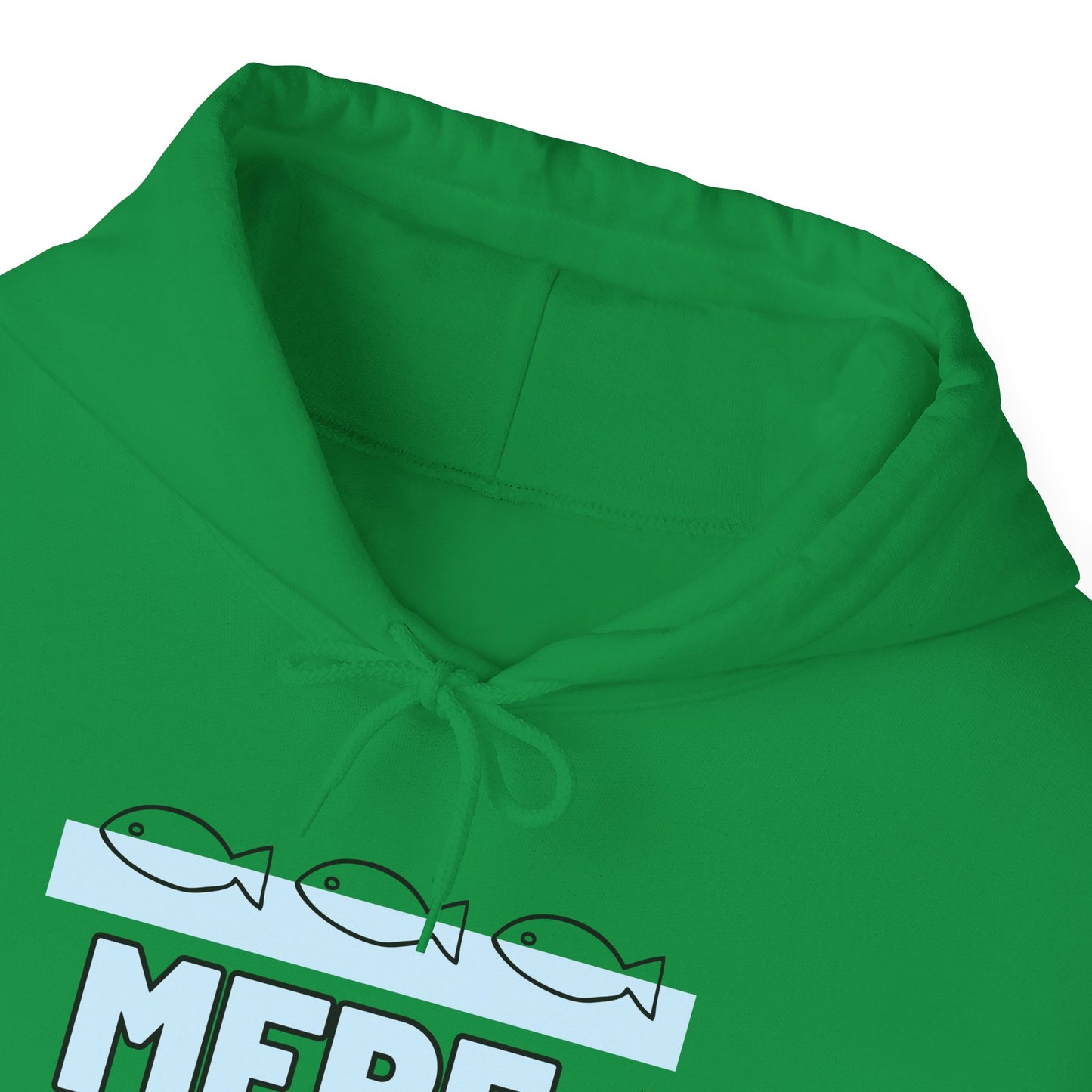 Mere Pescao - Hoodie