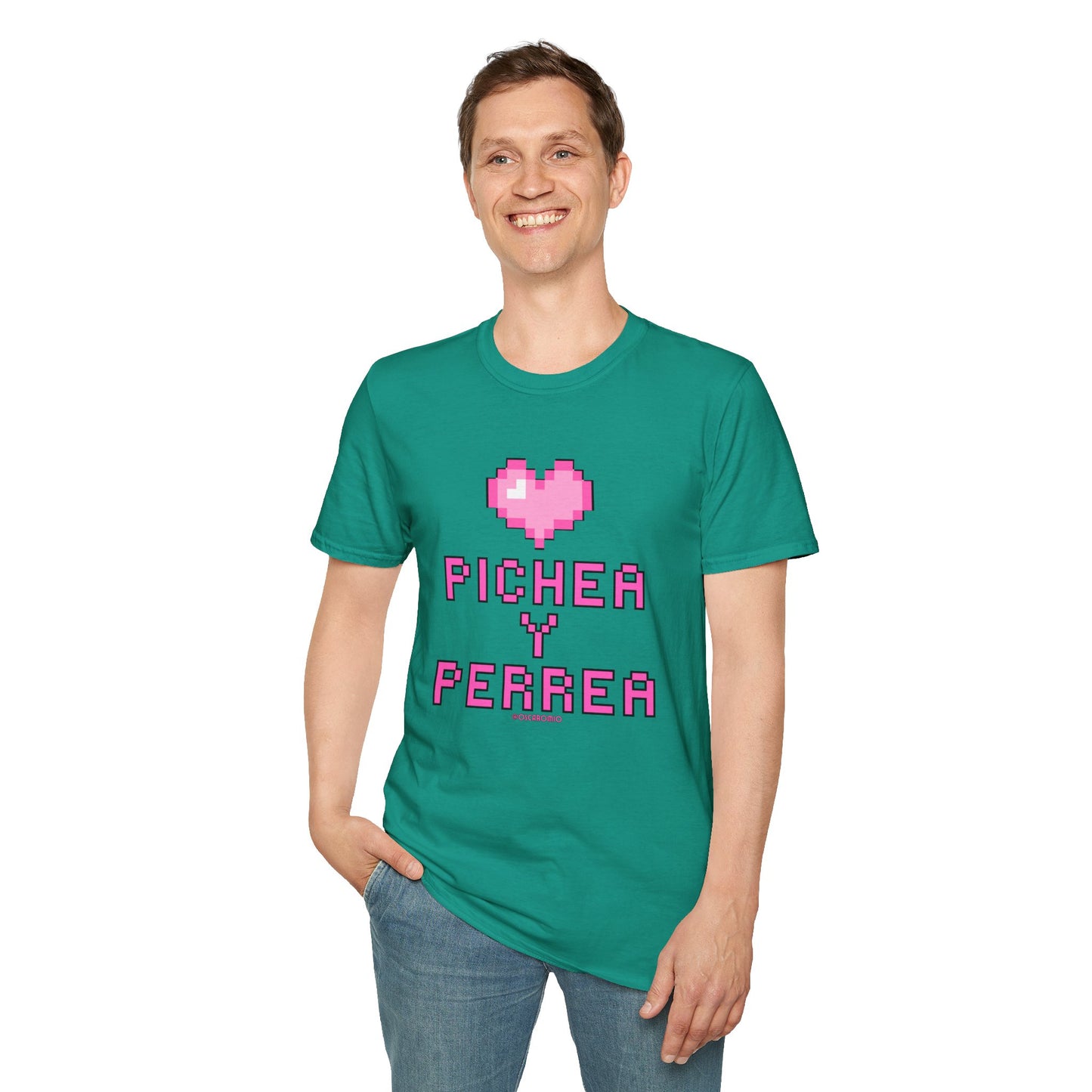 Pichea y Perrea - T-Shirt