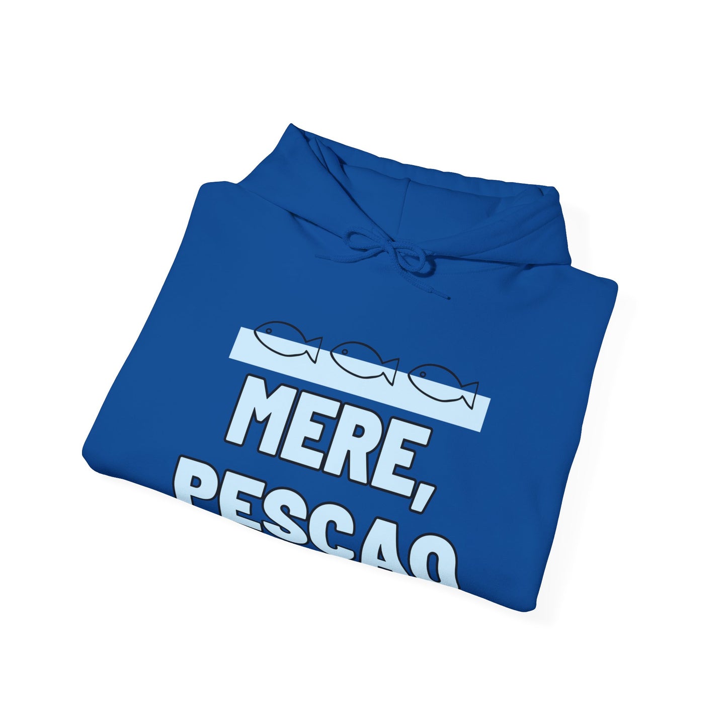 Mere Pescao - Hoodie