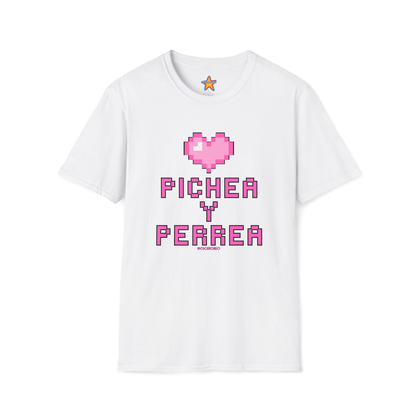 Pichea y Perrea - T-Shirt