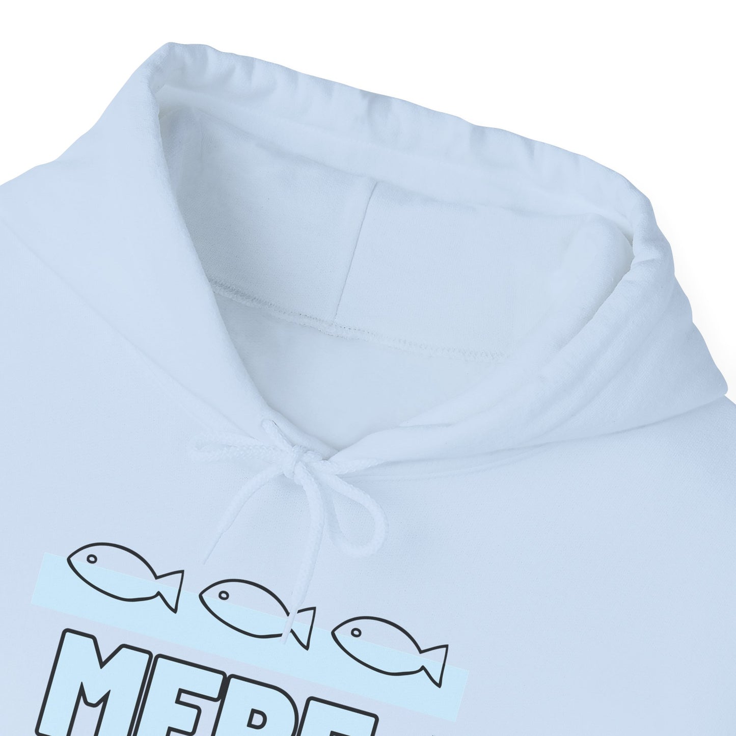 Mere Pescao - Hoodie