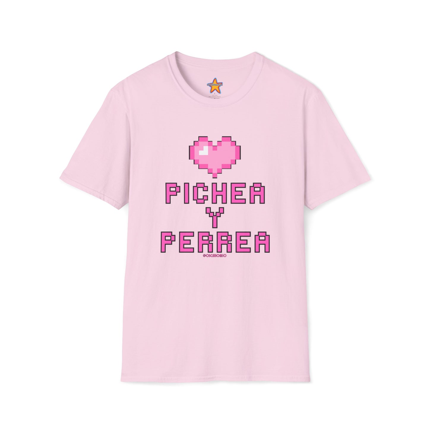Pichea y Perrea - T-Shirt