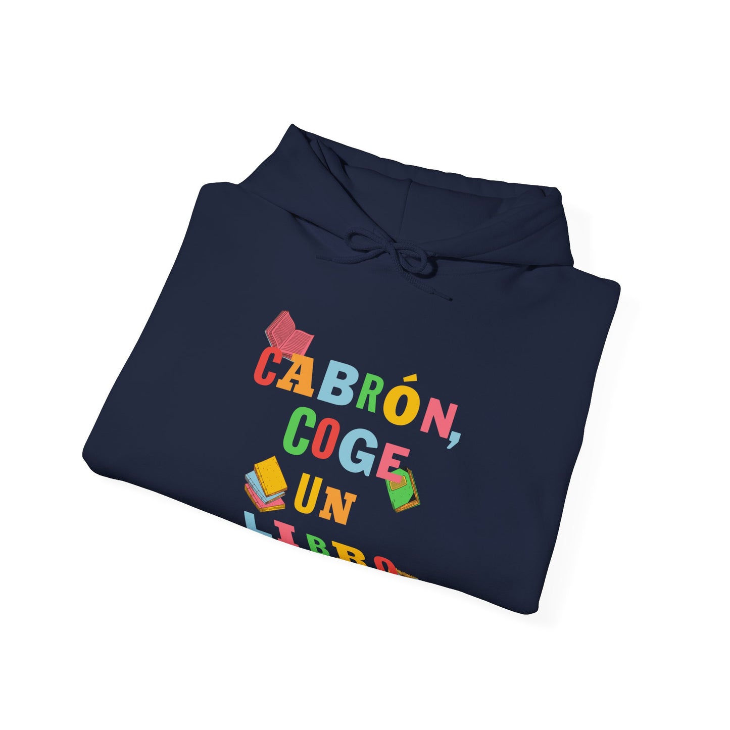 Cabrón, coge un libro - Hoodie