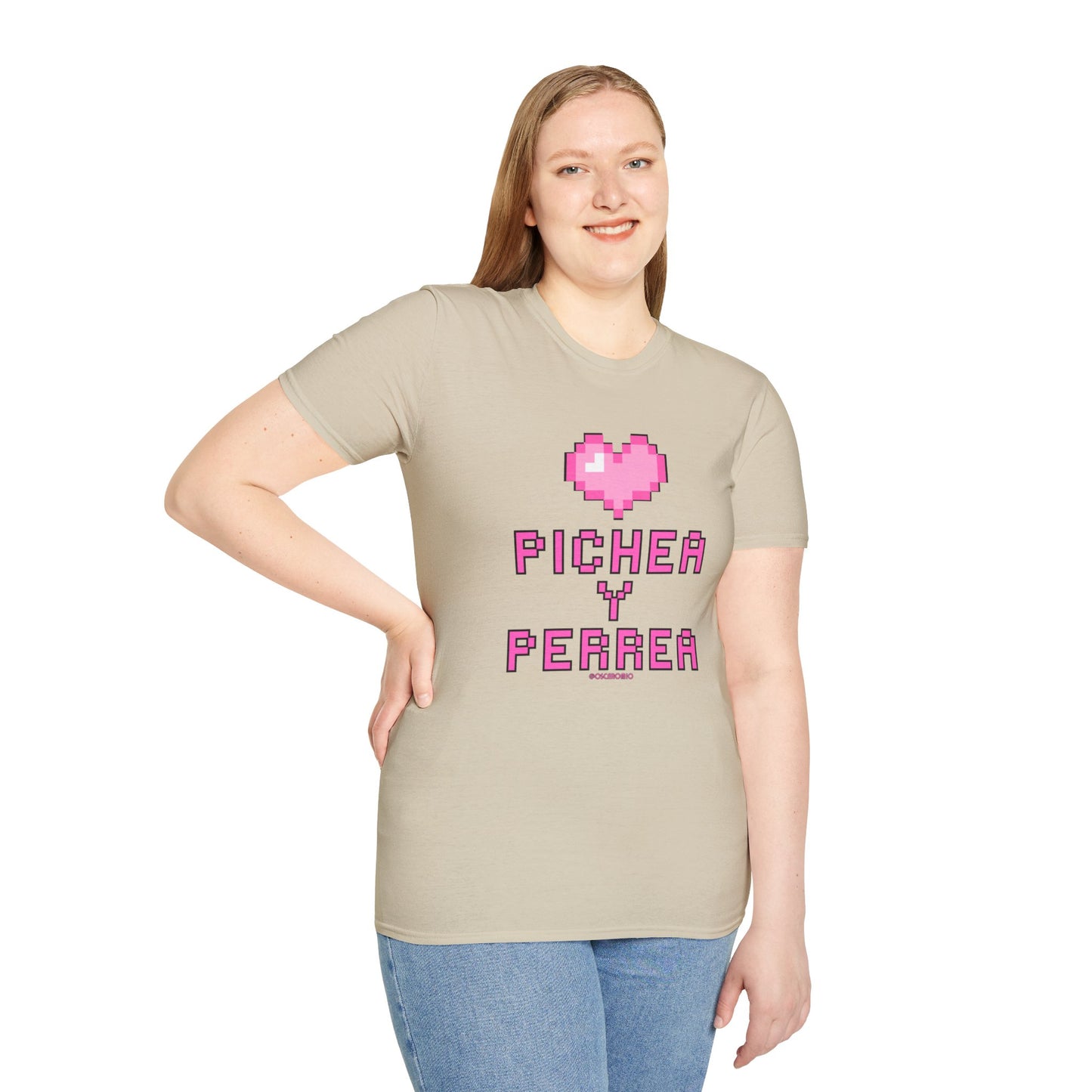 Pichea y Perrea - T-Shirt