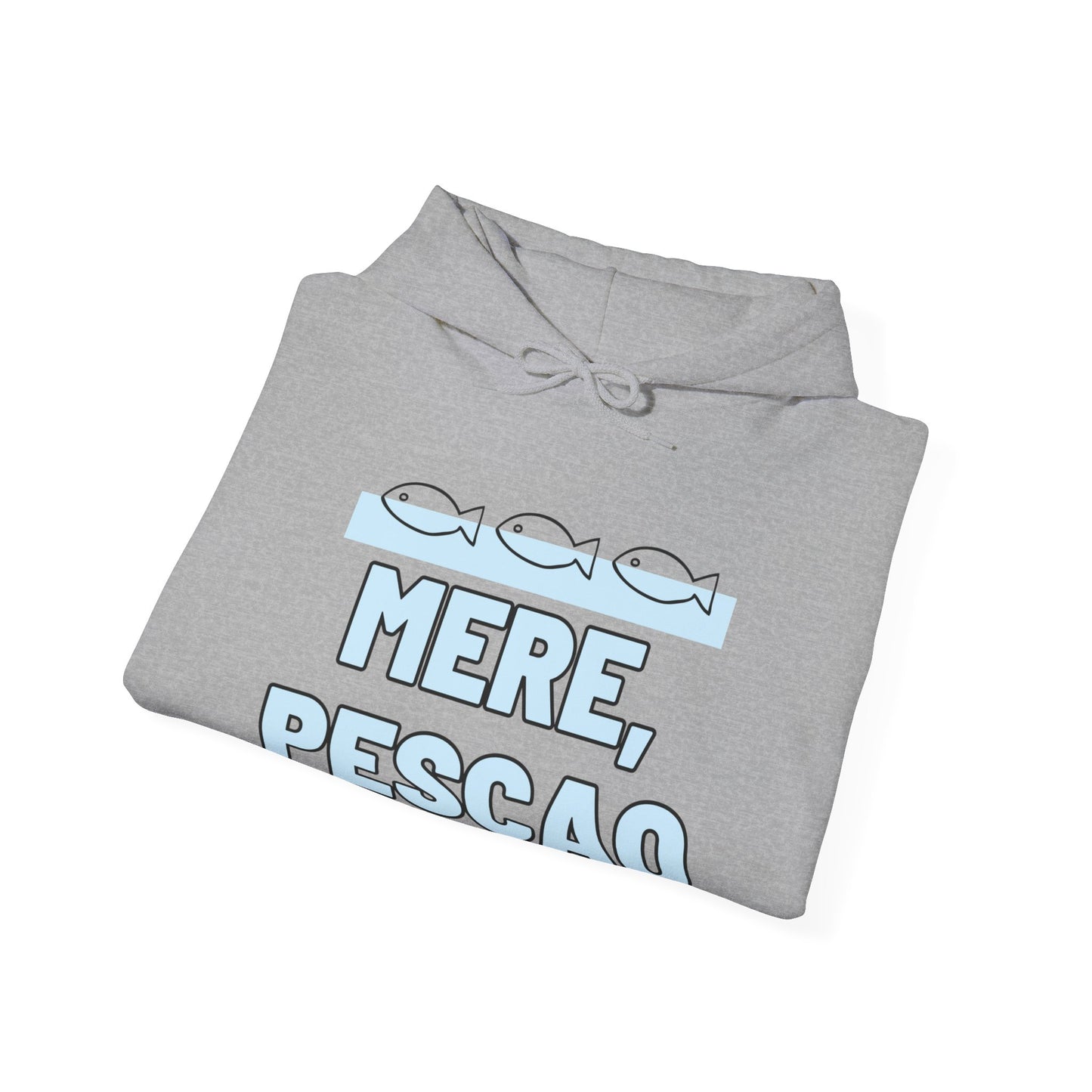 Mere Pescao - Hoodie