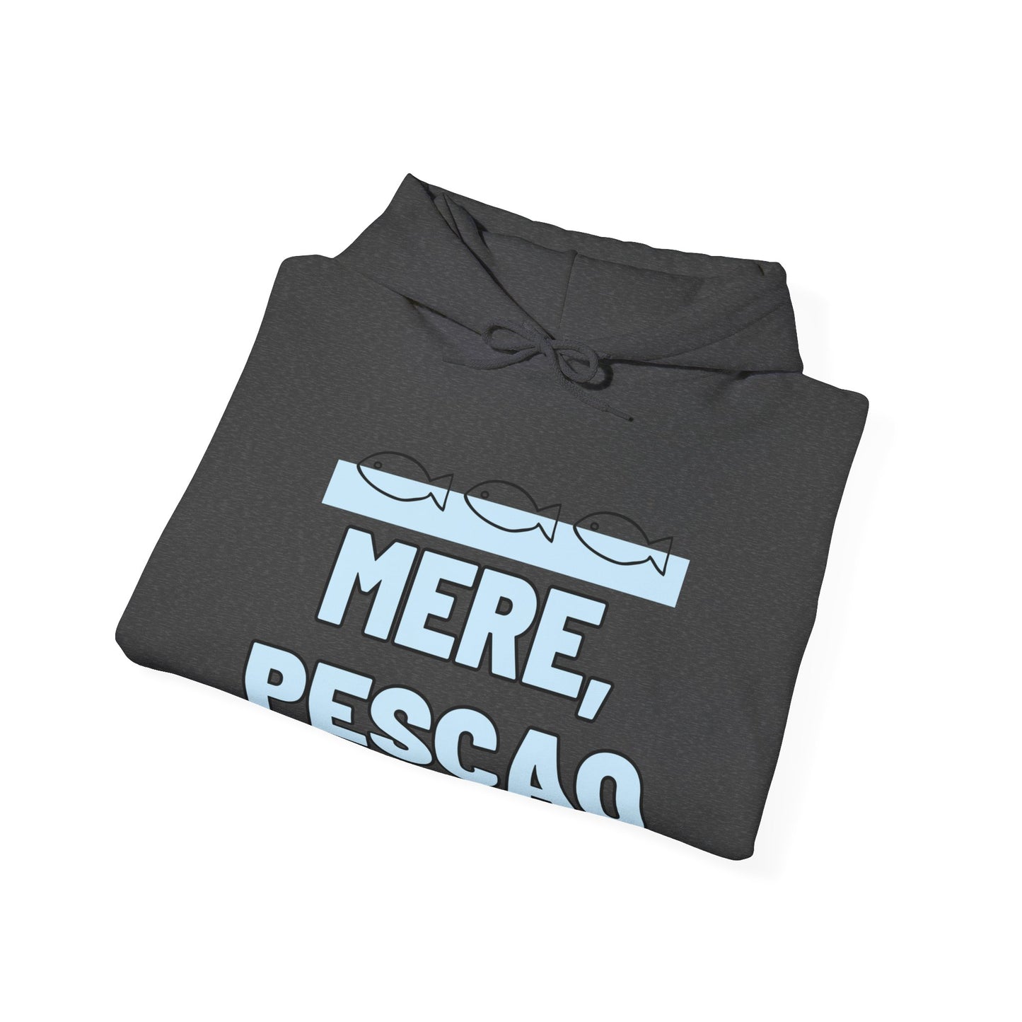Mere Pescao - Hoodie