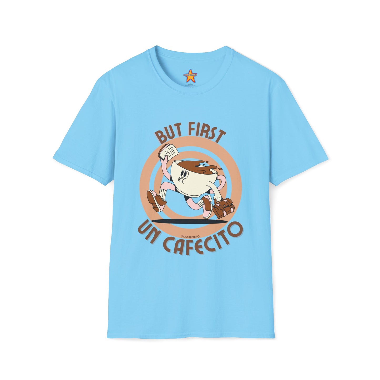 But first, un cafecito - T-Shirt