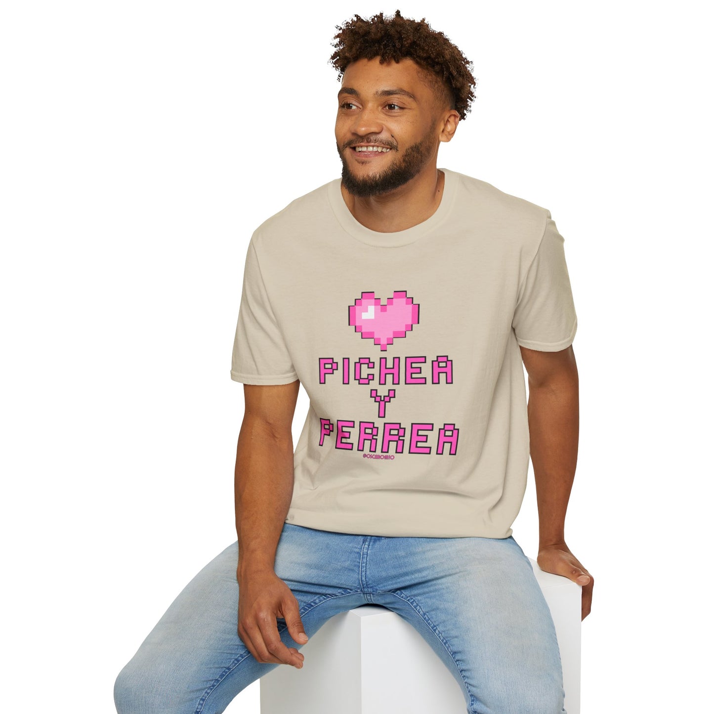 Pichea y Perrea - T-Shirt