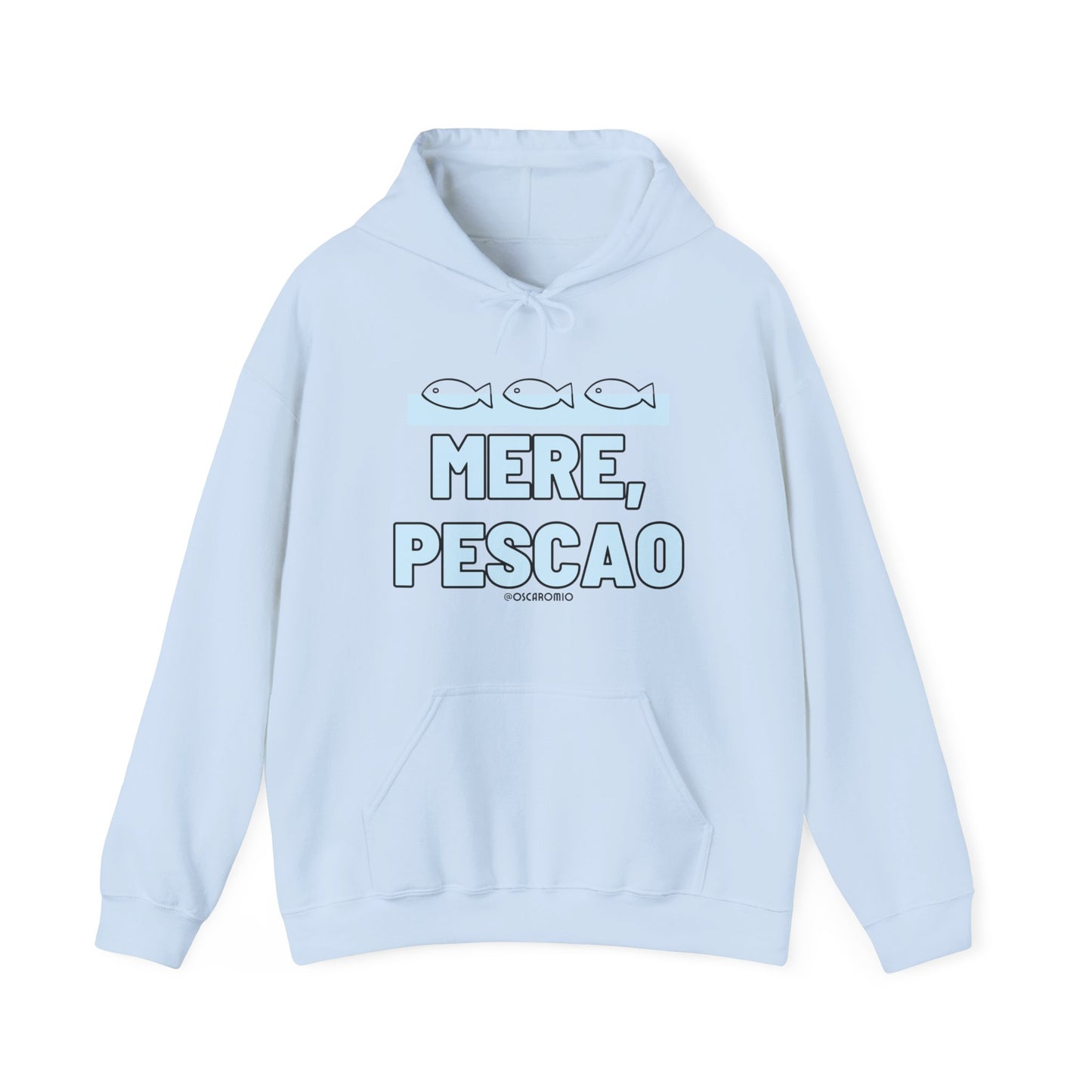 Mere Pescao - Hoodie