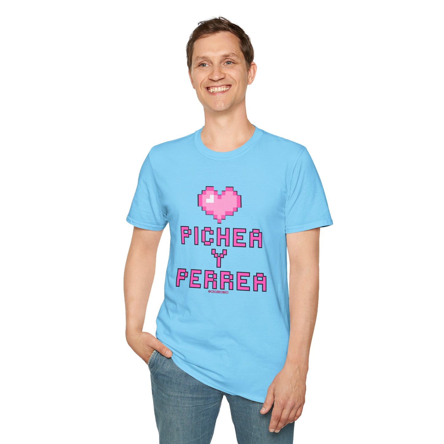 Pichea y Perrea - T-Shirt