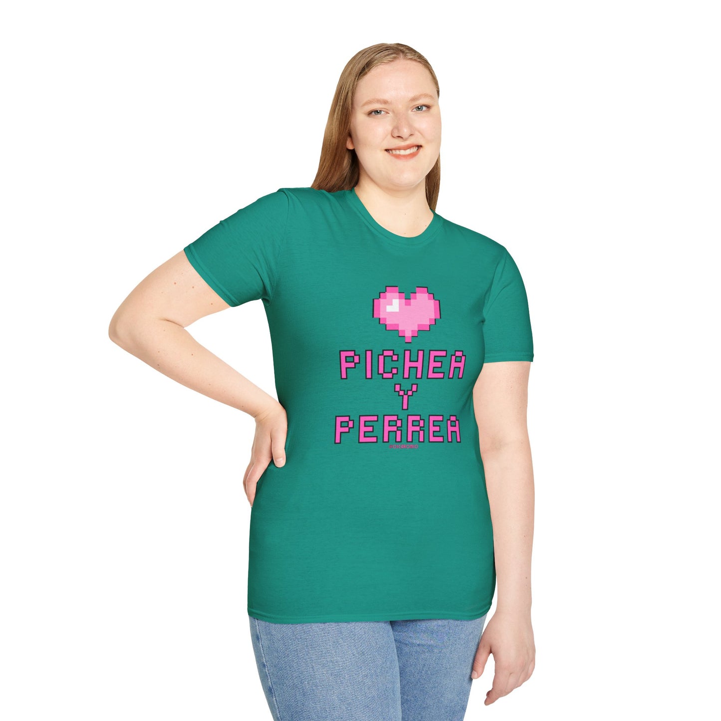 Pichea y Perrea - T-Shirt