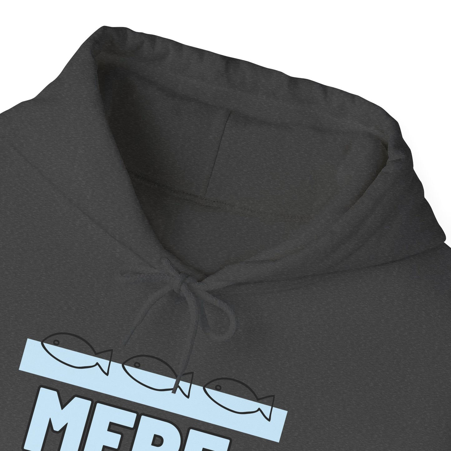 Mere Pescao - Hoodie