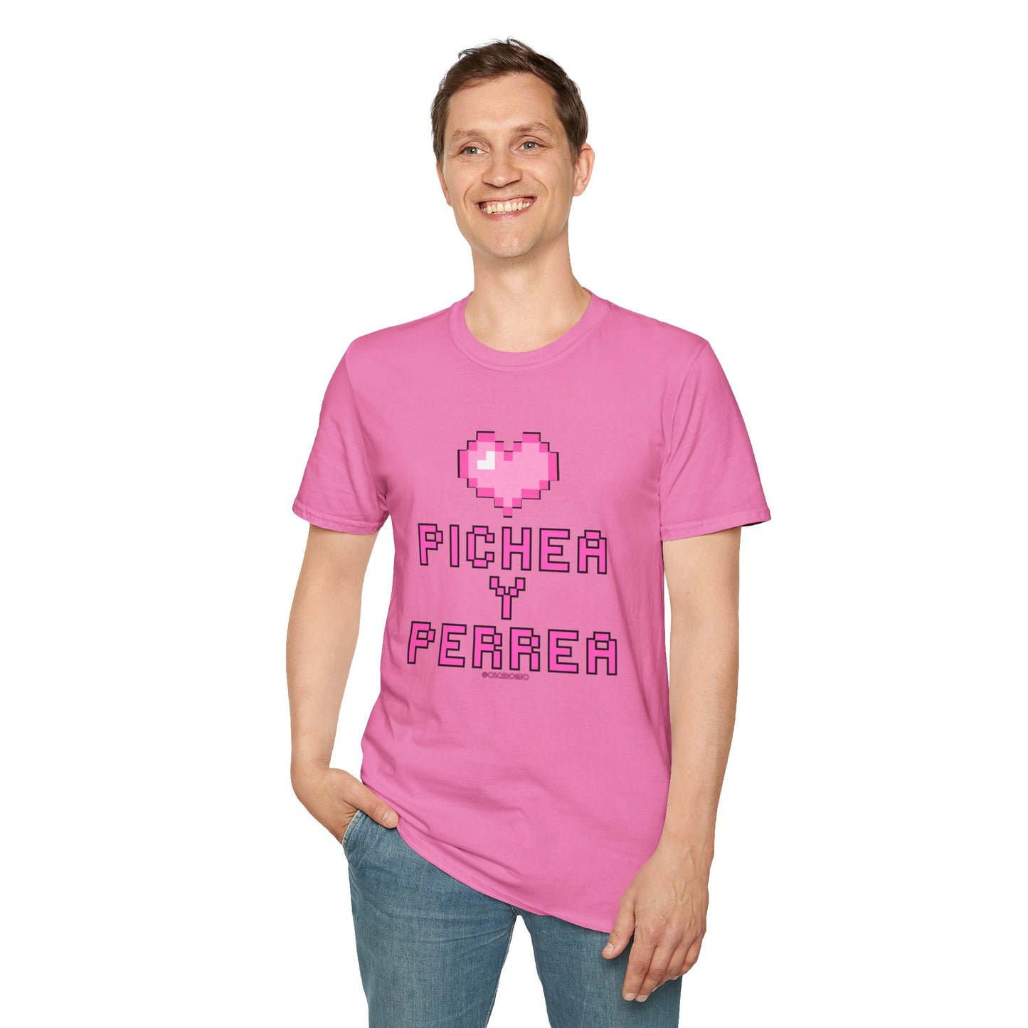 Pichea y Perrea - T-Shirt