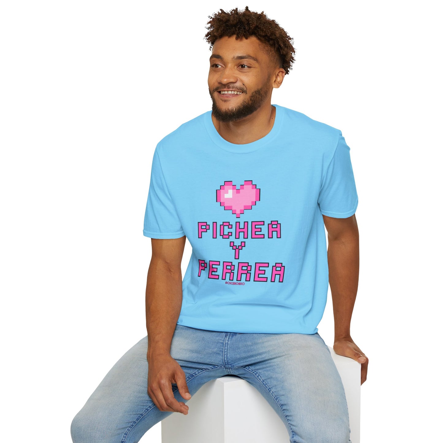Pichea y Perrea - T-Shirt