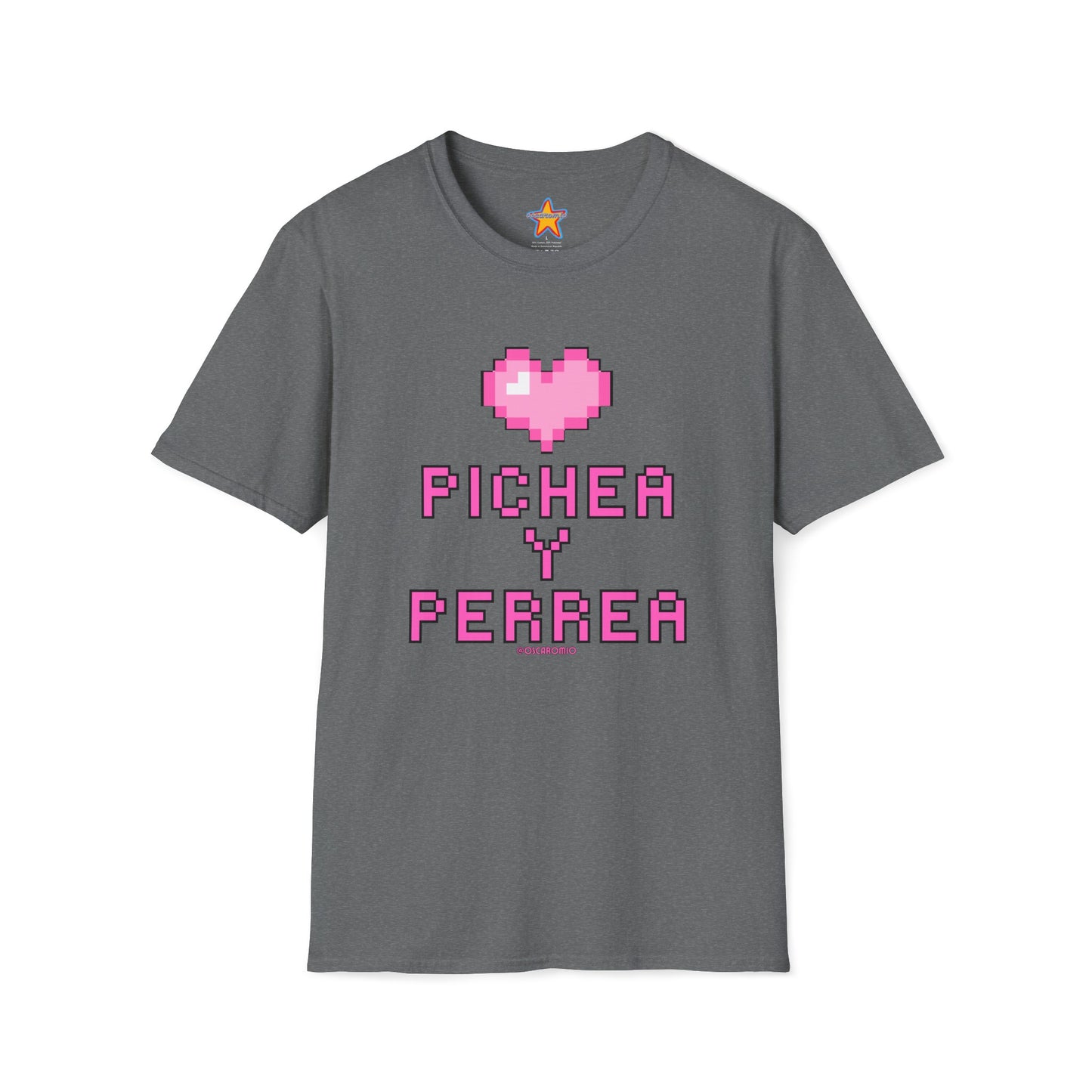 Pichea y Perrea - T-Shirt