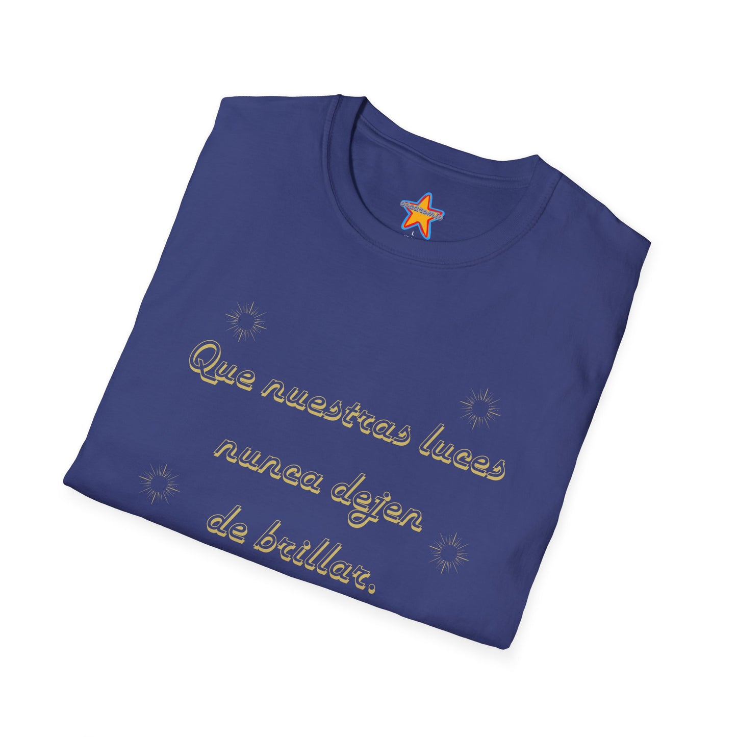 Que nuestras luces nunca dejen de brillar - T-Shirt