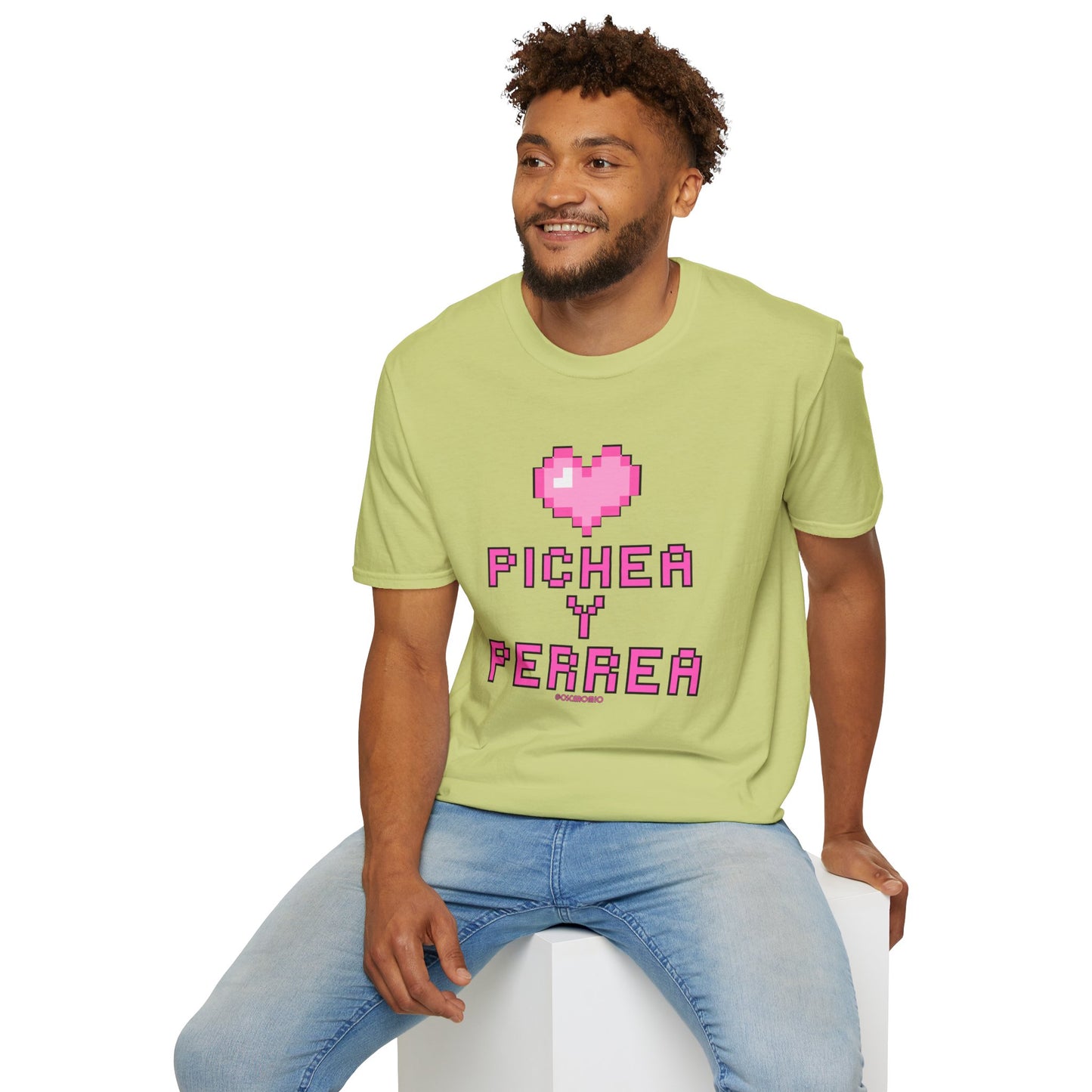 Pichea y Perrea - T-Shirt