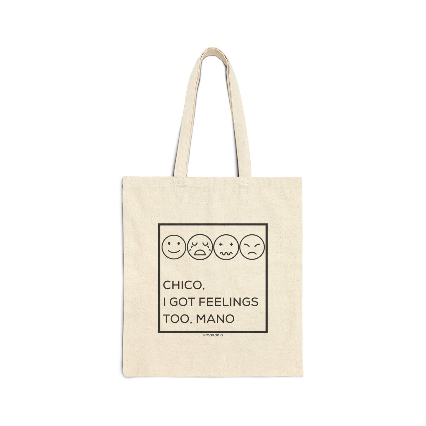 Chico, I got feelings too mano -  Tote Bag