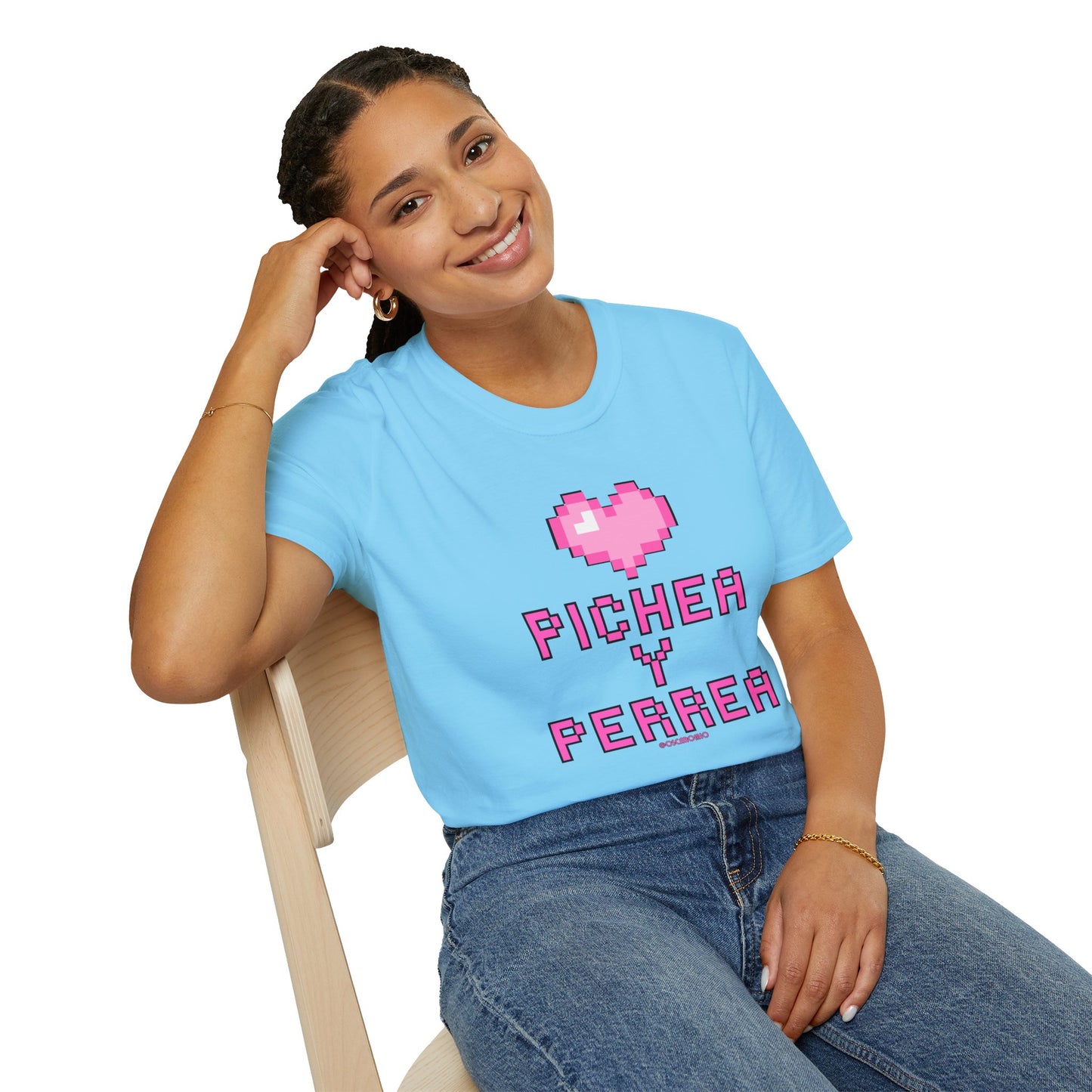 Pichea y Perrea - T-Shirt