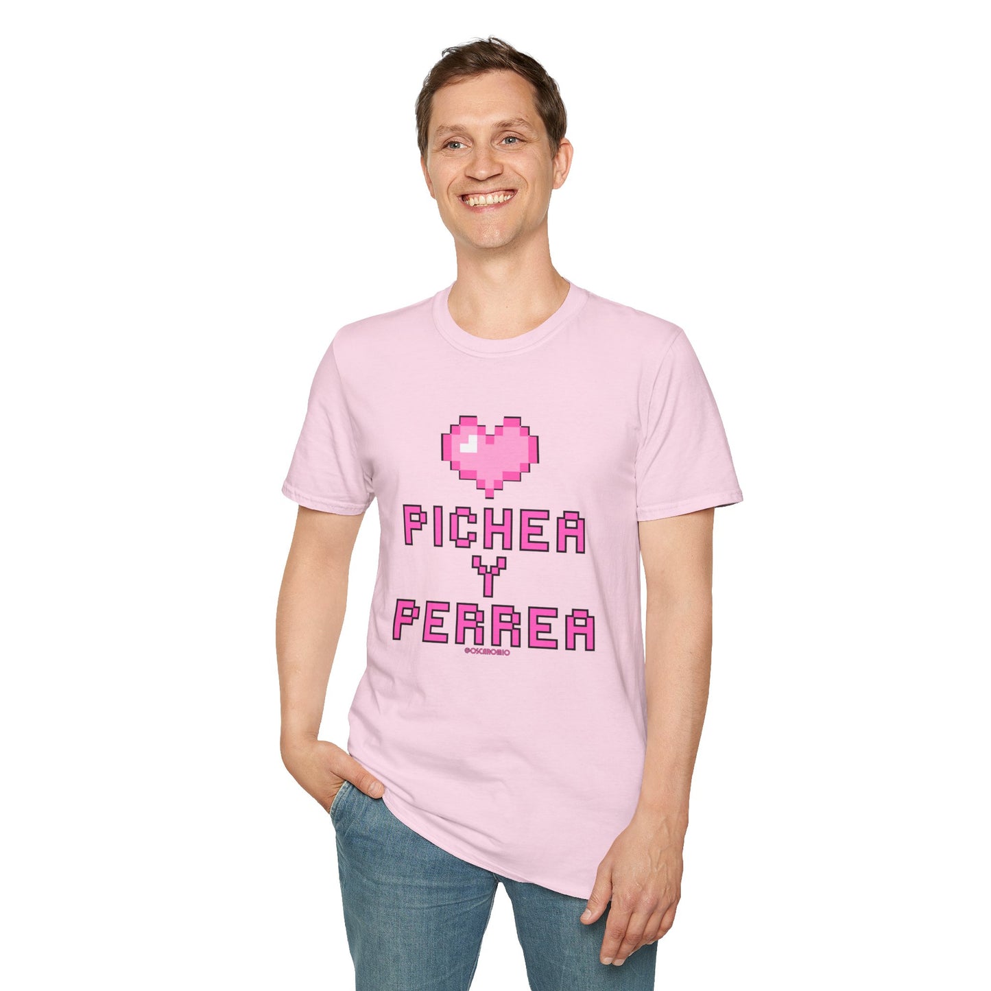 Pichea y Perrea - T-Shirt