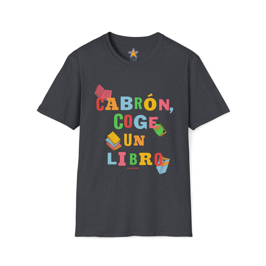 Cabrón coge un libro - T-Shirt