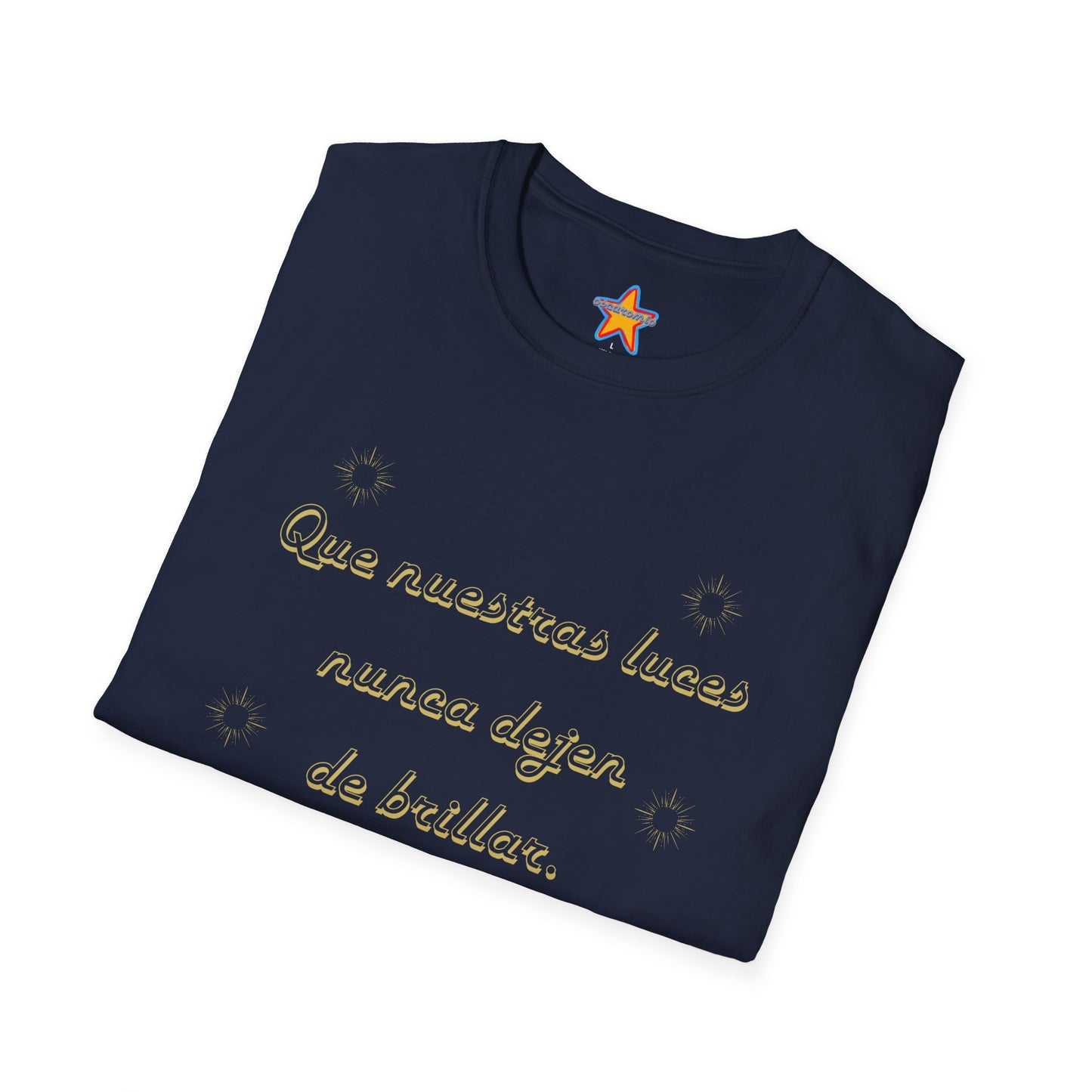 Que nuestras luces nunca dejen de brillar - T-Shirt