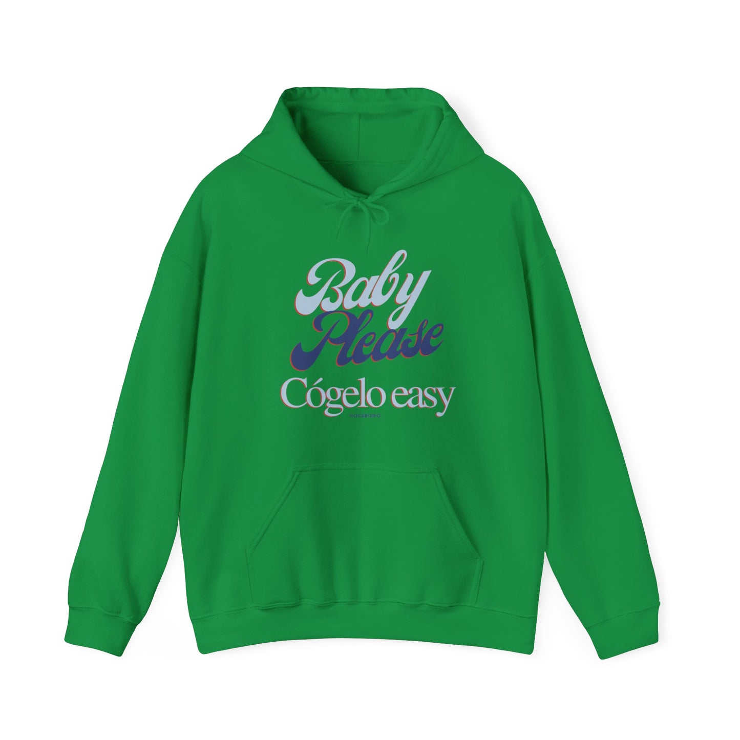 Baby Please, cógelo easy - Hoodie