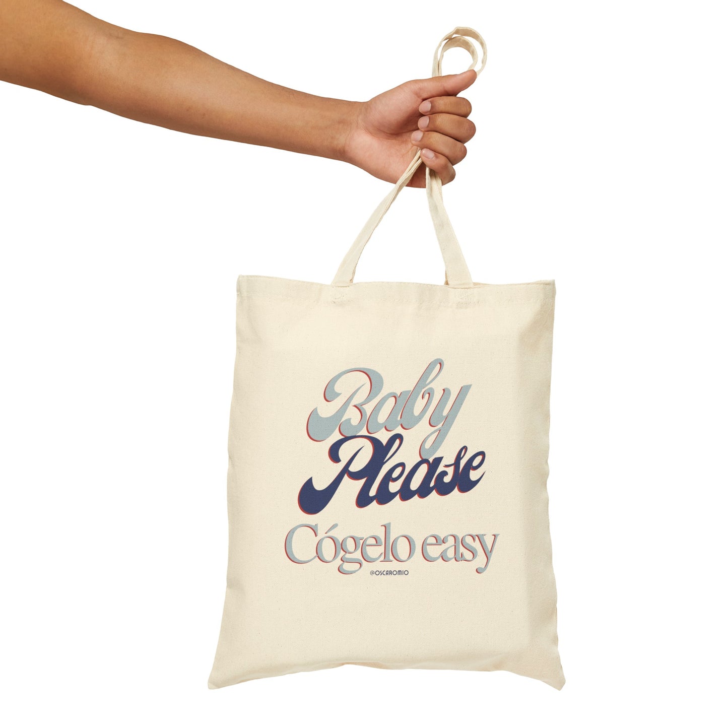 Baby please, cógelo easy -  Tote Bag