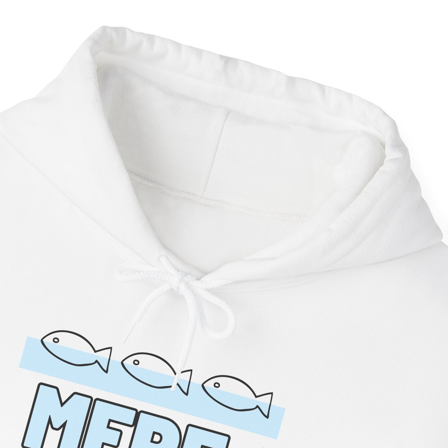 Mere Pescao - Hoodie