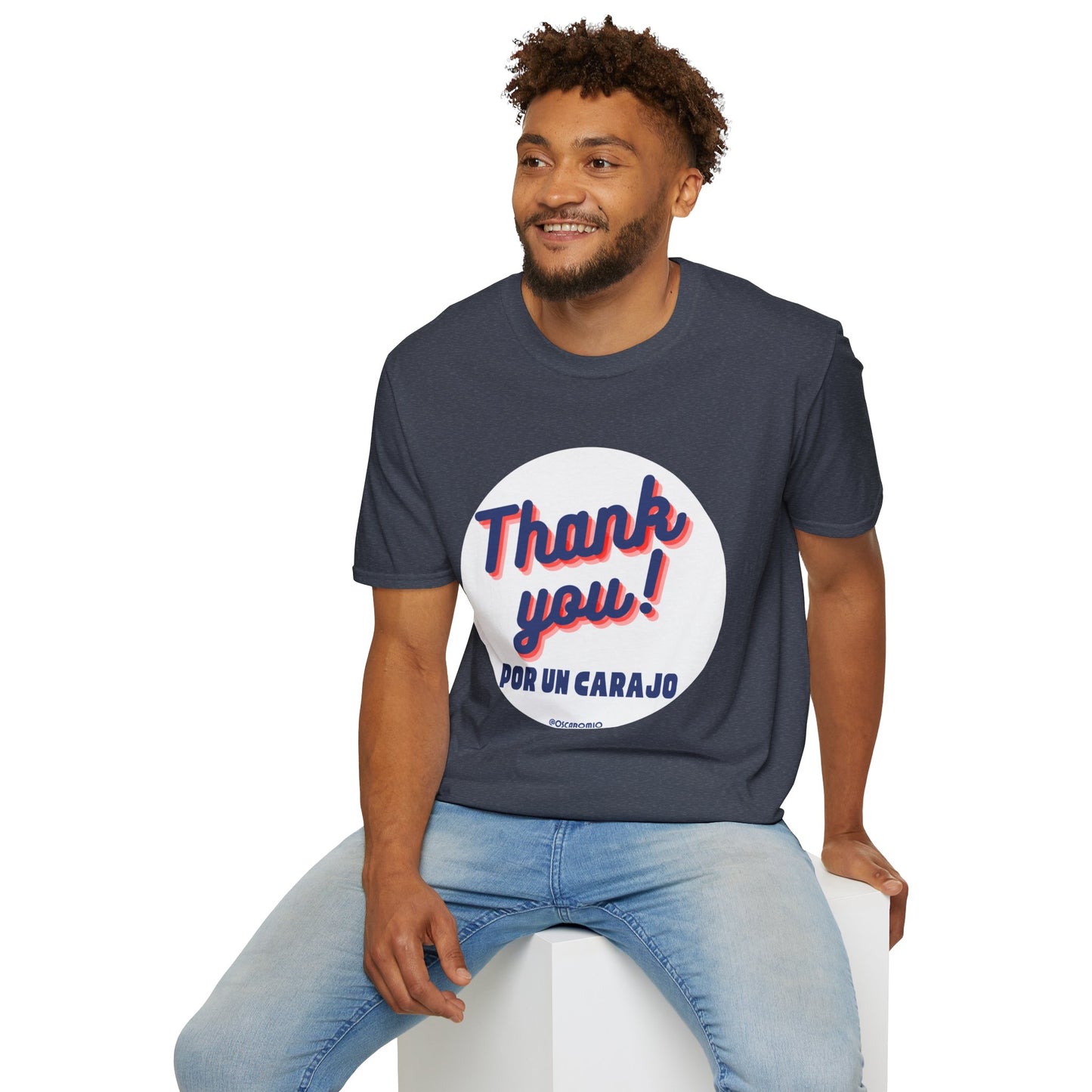 Thank You por un carajo - T-Shirt