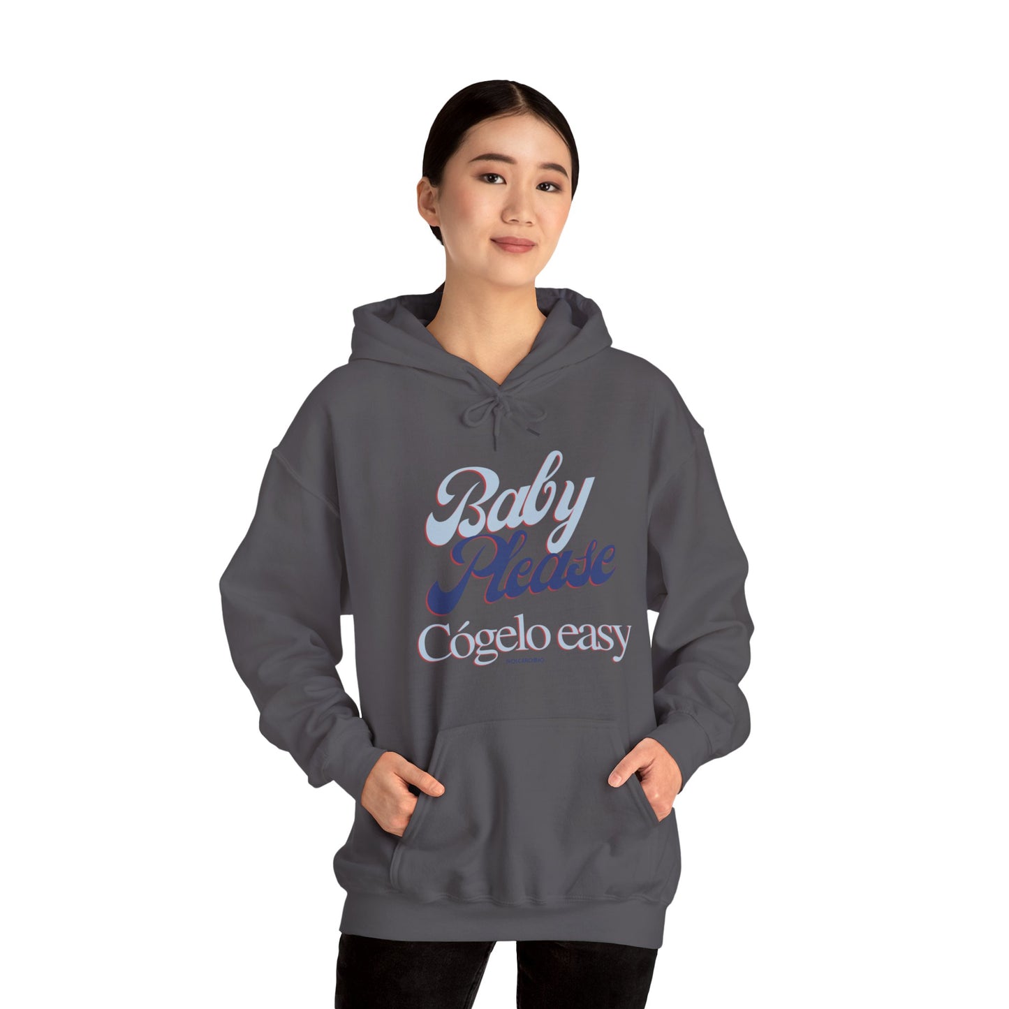 Baby Please, cógelo easy - Hoodie