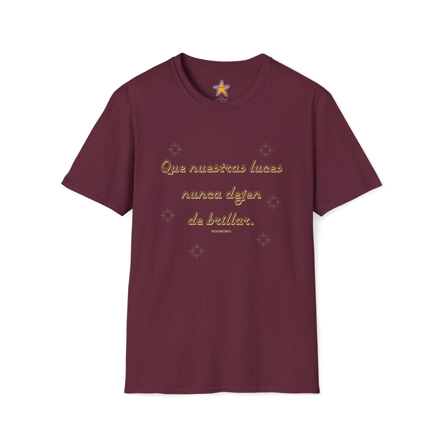 Que nuestras luces nunca dejen de brillar - T-Shirt