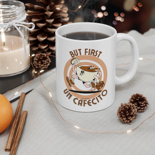 But First Un Cafecito - Ceramic Mug