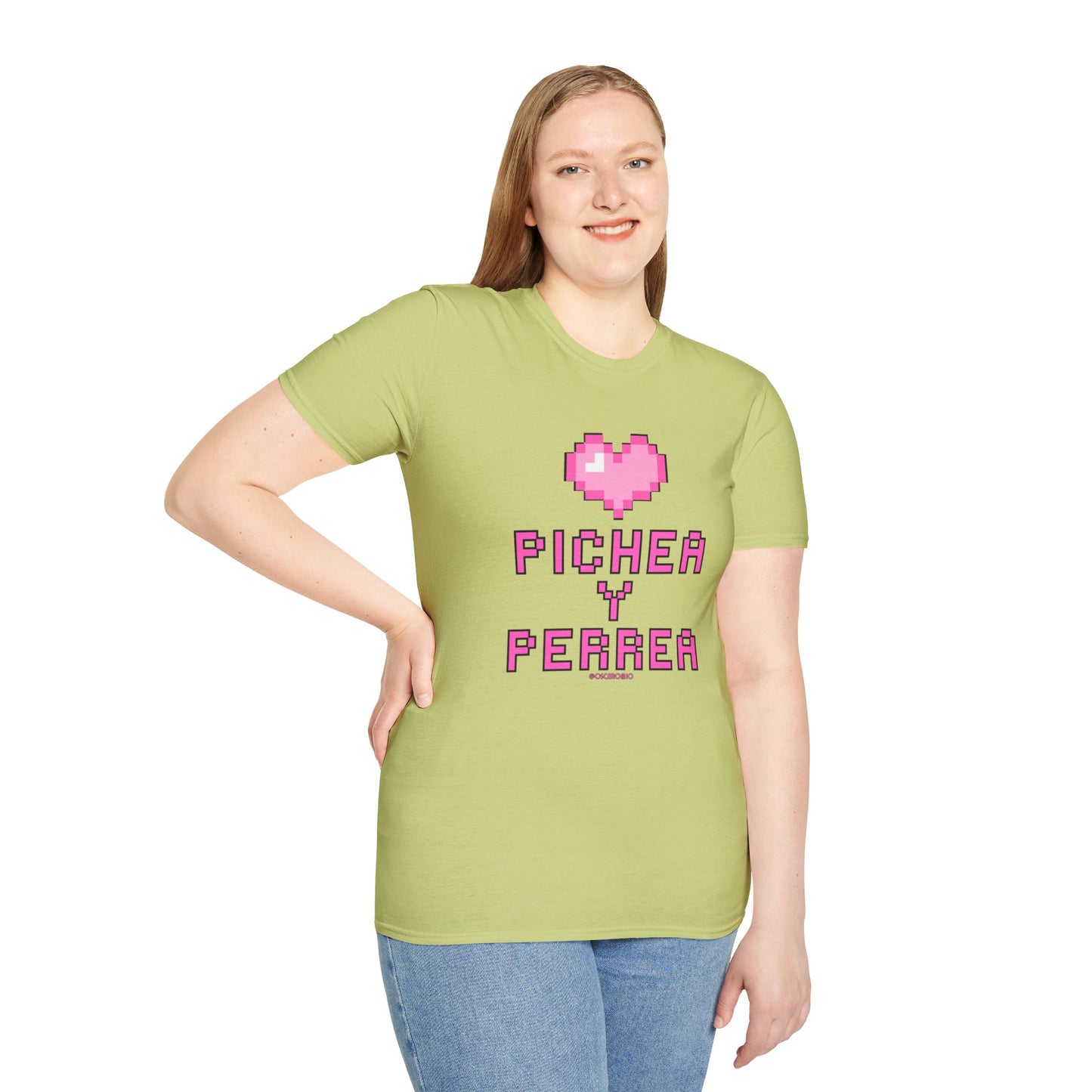 Pichea y Perrea - T-Shirt