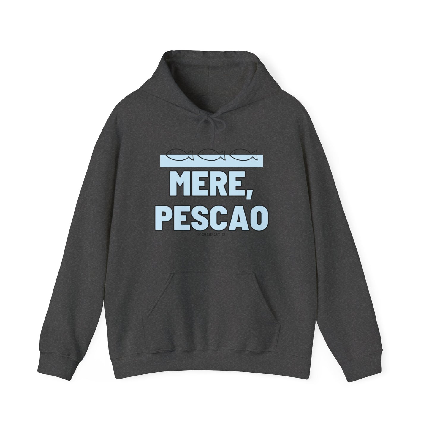Mere Pescao - Hoodie