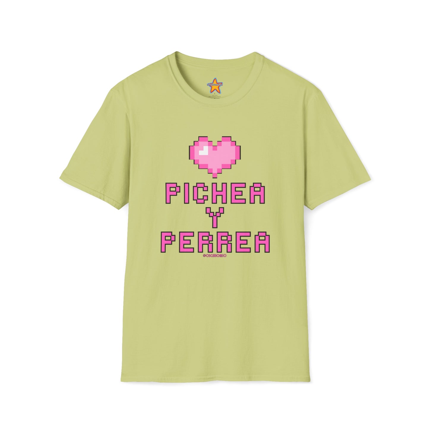 Pichea y Perrea - T-Shirt