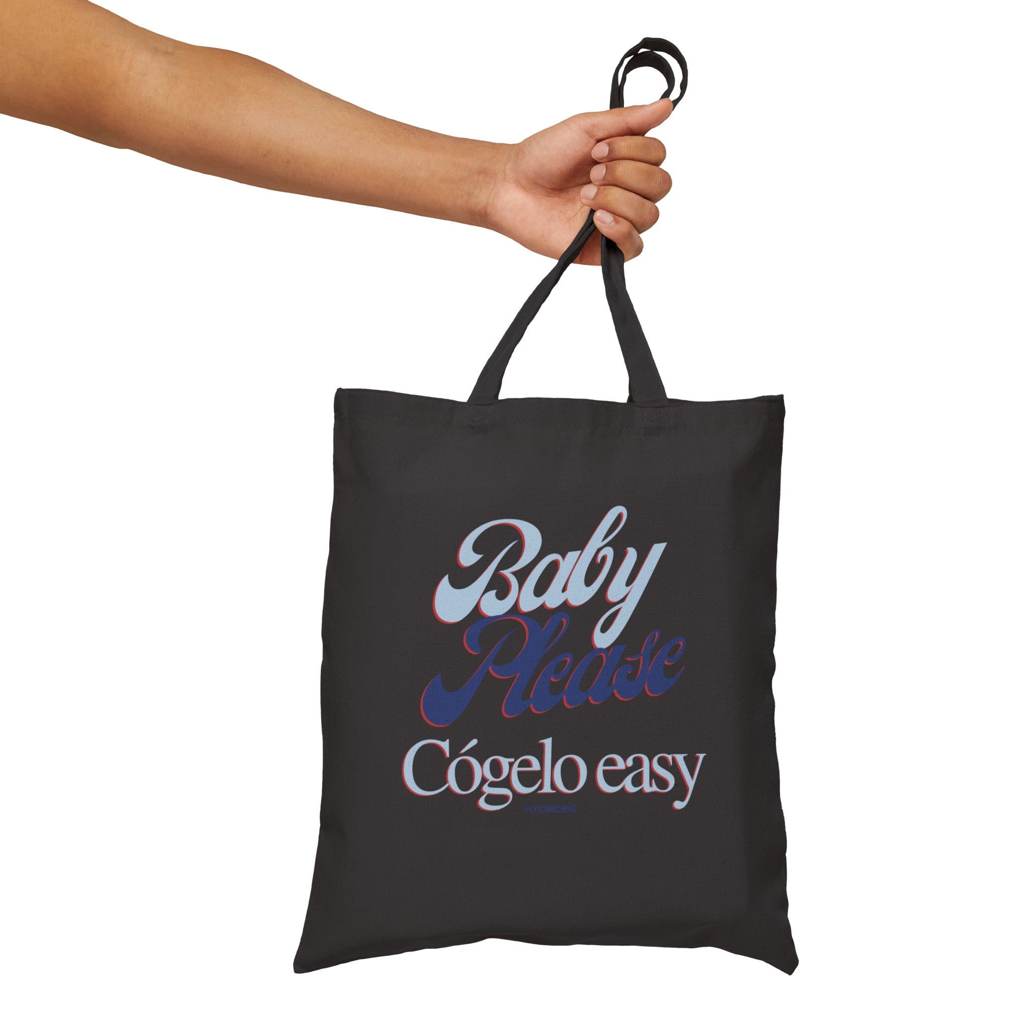 Baby please, cógelo easy - Tote Bag – OSCAROMIO