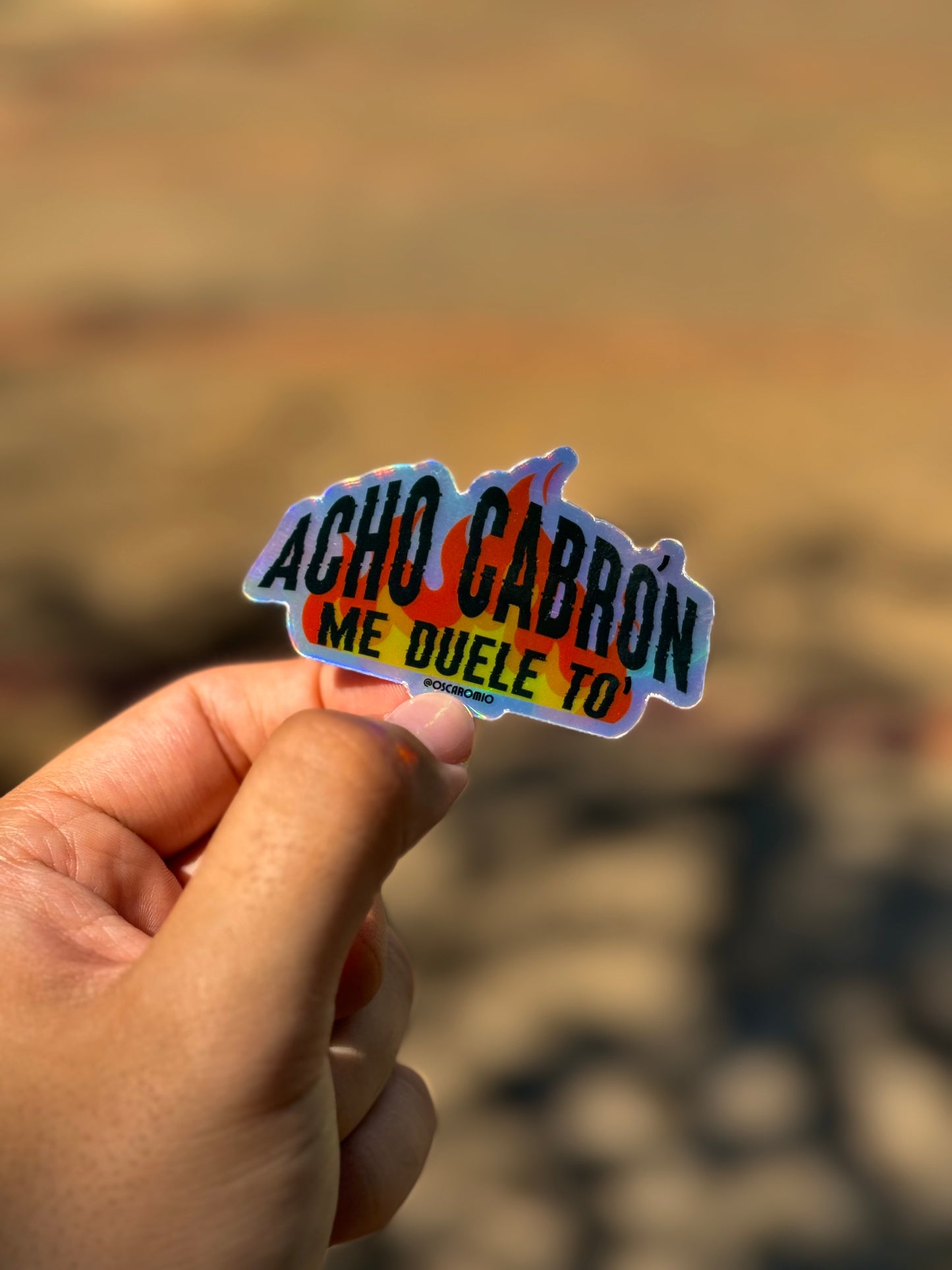 Acho cabrón me duele to' - Holographic Sticker